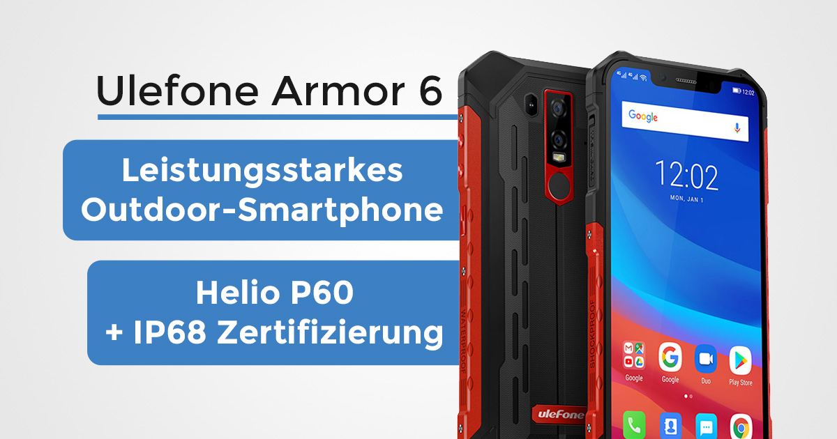 Ulefone Armor 6 Testbericht - Outdoor trifft Casual