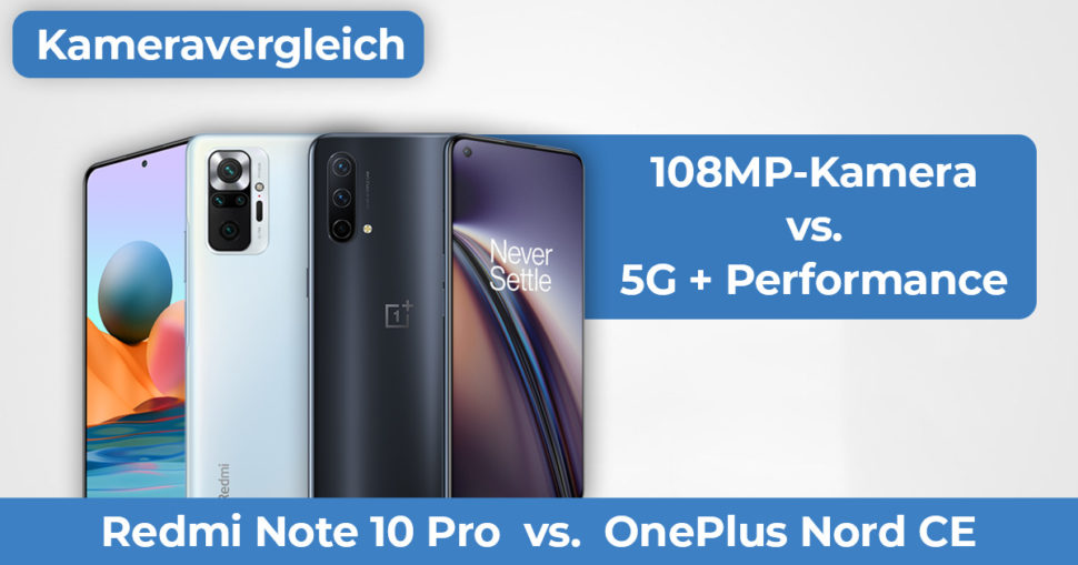 Redmi Note 10 Pro vs OnePlus Nord CE Kameravergleich Banner