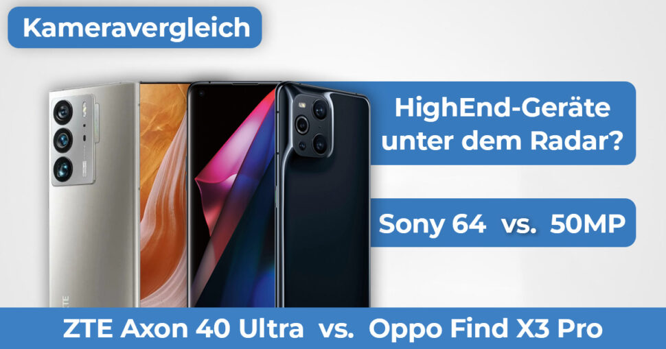 ZTE Axon 40 Ultra vs Oppo Find X3 Pro Kameravergleich Banner