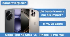 Oppo Find X8 Ultra vs iPhone 16 Pro Max Kameravergleich Banner