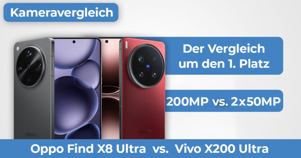 Vivo X200 Ultra vs Oppo Find X8 Ultra Kameravergleich Banner