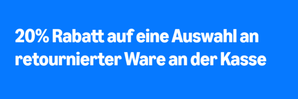20 auf ausgewaehlte Retouren