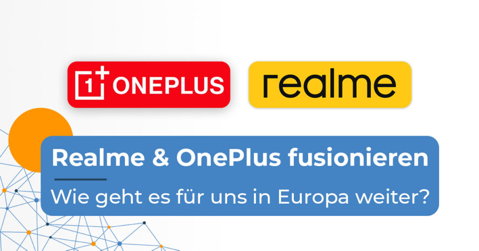 OnePlus Realme fusionieren Beitragsbild Mai 2026 OnePlus Realme fusionieren Beitragsbild Mai 2026