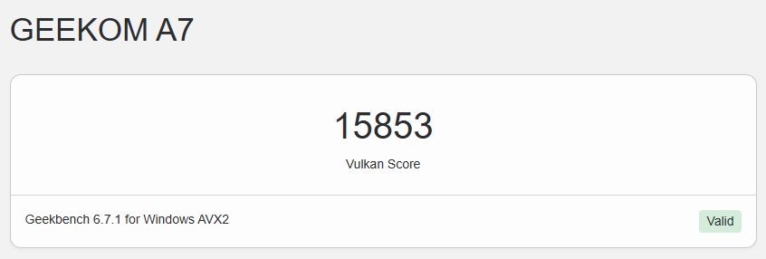 Geekom A7 20226 GeekBench 6 Vulkan Geekom A7 20226 GeekBench 6 Vulkan