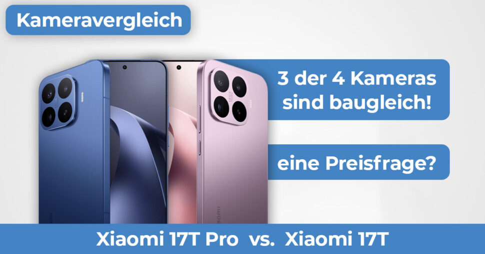 Xiaomi 17T Pro vs Xiaomi 17T Kameravergleich Hero Xiaomi 17T Pro vs Xiaomi 17T Kameravergleich Hero